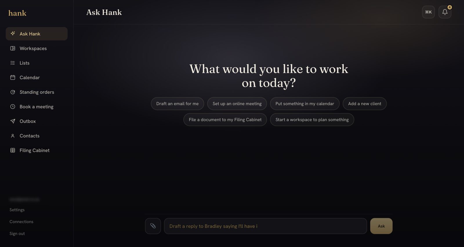 The Ask Hank screen: a sidebar of workspaces, lists, calendar, standing orders, outbox, contacts and filing cabinet, and a prompt asking what you would like to work on today with suggested actions beneath it.